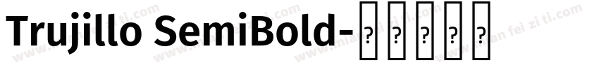 Trujillo SemiBold字体转换